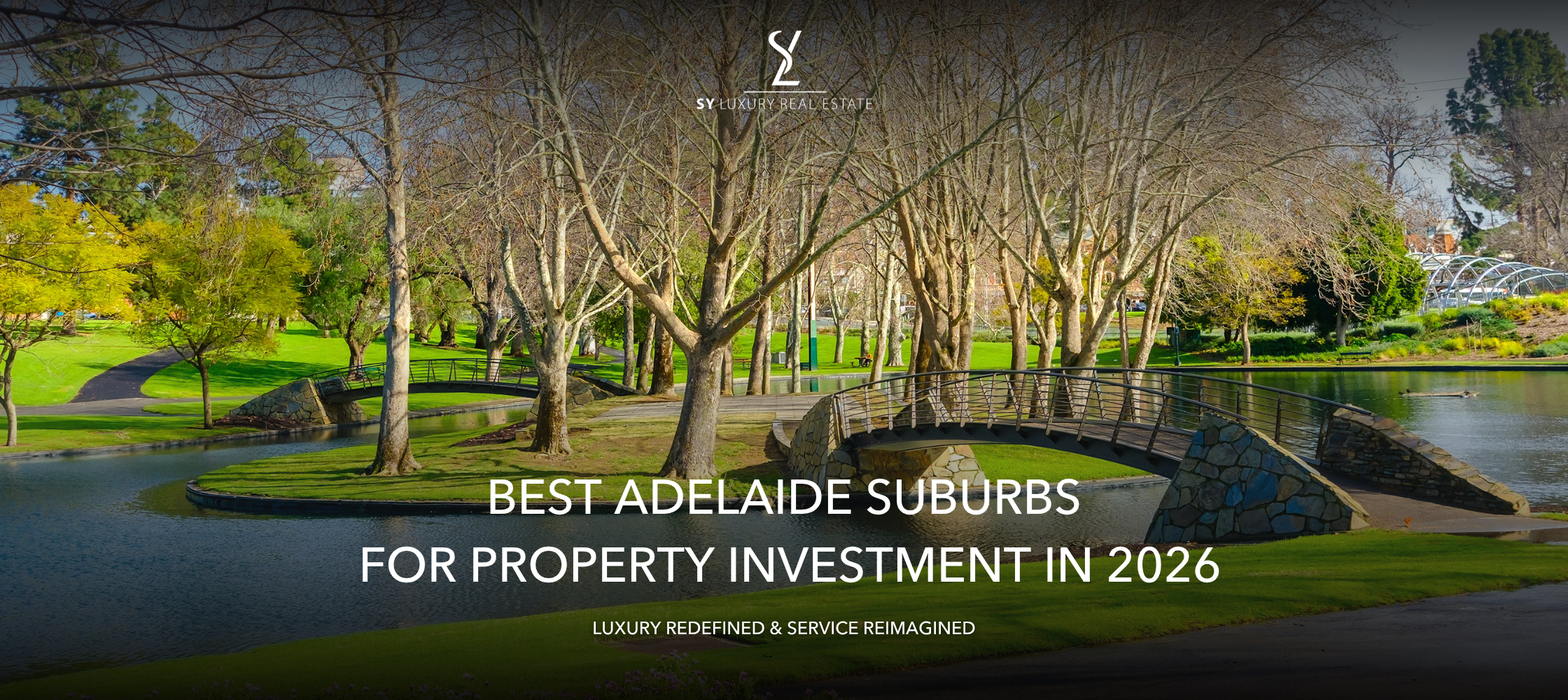 Best Adelaide Suburbs for Property Investment in 2026 | SY Luxury Real Estate